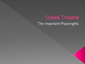 Greek Theatre The Important Playwrights Aristotles Elements of