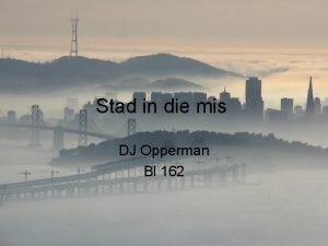 Stad in die mis