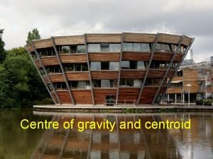 Centre of gravity of different shapes