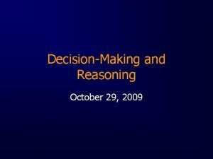 DecisionMaking and Reasoning October 29 2009 Tversky Kahneman