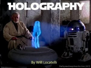 The Complete Book of Holograms By Will Locatelli