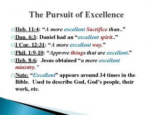 The Pursuit of Excellence Heb 11 4 A