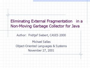 Eliminating External Fragmentation in a NonMoving Garbage Collector