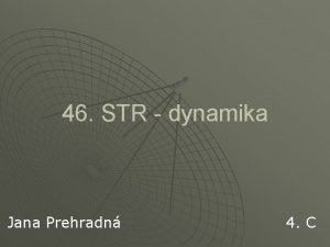 46 STR dynamika Jana Prehradn 4 C Relativistick