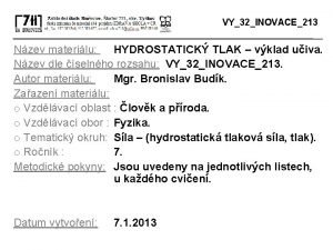 Výpočet hydrostatického tlaku Výpočet hydrostatického tlaku