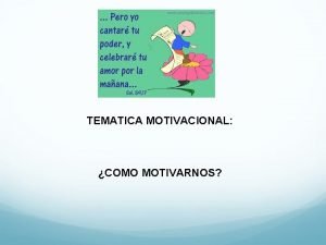 TEMATICA MOTIVACIONAL COMO MOTIVARNOS MOTIVAR A LOS AGENTES