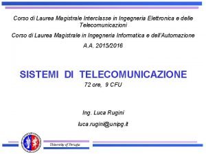 Corso di Laurea Magistrale Interclasse in Ingegneria Elettronica