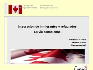 Citizenship and Immigration Canada Citoyennet et Immigration Canada