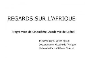 REGARDS SUR LAFRIQUE Programme de Cinquime Acadmie de