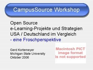 Campus Source Workshop Open Source eLearningProjekte und Strategien