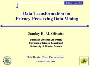 Database Laboratory Data Transformation for PrivacyPreserving Data Mining