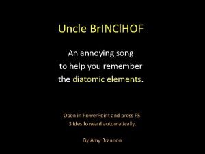 Uncle Br INCl HOF An annoying song to