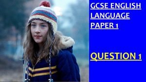 Gcse english language paper 1 question 2