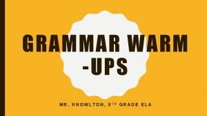 Grammar warm ups middle school