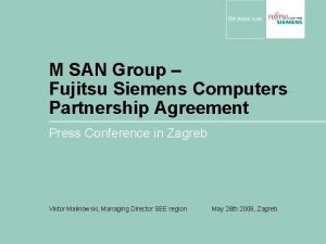 M SAN Group Fujitsu Siemens Computers Partnership Agreement