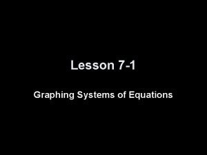 7-1 graphing systems of equations answers 7-1 graphing systems of equations answers