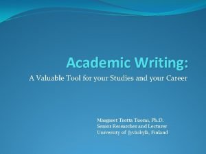 Academic Writing A Valuable Tool for your Studies