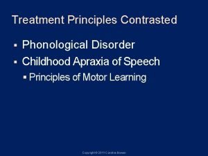 Treatment Principles Contrasted Phonological Disorder Childhood Apraxia of