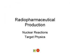 Q value of nuclear reaction Q value of nuclear reaction