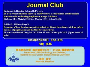 Journal Club Erdmann E Harding S Lam H