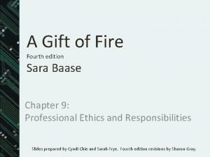 A Gift of Fire Fourth edition Sara Baase