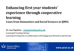 Enhancing first year students experience through cooperative learning