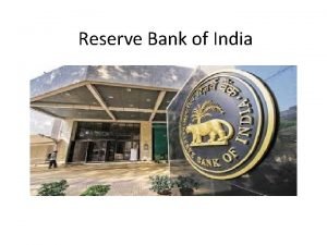 Reserve Bank of India Functions of Reserve Bank