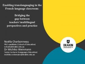 Enabling translanguaging in the French language classroom Bridging