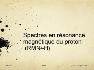 Spectres en rsonance magntique du proton RMNH 09032021