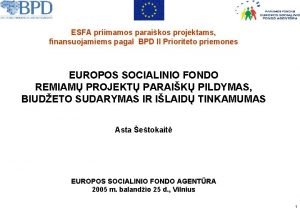 ESFA priimamos paraikos projektams finansuojamiems pagal BPD II