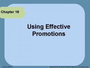 Chapter 16 Using Effective Promotions Mc GrawHillIrwin Copyright