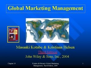 Global Marketing Management Masaaki Kotabe Kristiaan Helsen Third