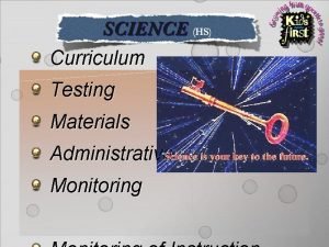 Curriculum Testing Materials Administrative Monitoring Curriculum Overall Pacing