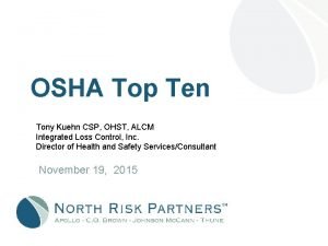 OSHA Top Ten Tony Kuehn CSP OHST ALCM