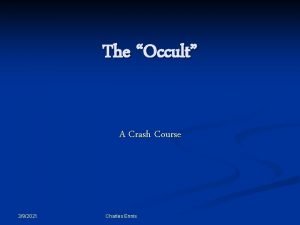The Occult A Crash Course 392021 Charles Ennis