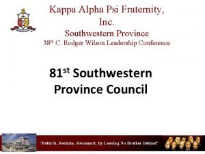 Kappa alpha psi southwestern province
