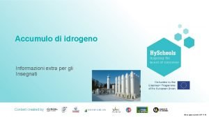 Accumulo di idrogeno Informazioni extra per gli Insegnati