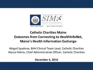 Catholic Charities Maine Outcomes from Connecting to Health
