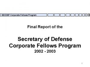 SECDEF Corporate Fellows Program Final Report of the