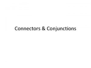 Connector and conjunction