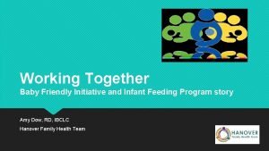 Working Together Baby Friendly Initiative and Infant Feeding