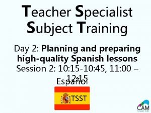 Teacher Specialist Subject Training Day 2 Planning and