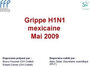 Grippe H 1 N 1 mexicaine Mai 2009