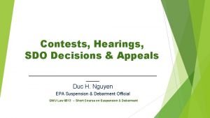 Contests Hearings SDO Decisions Appeals Duc H Nguyen