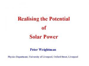 Realising the Potential of Solar Power Peter Weightman