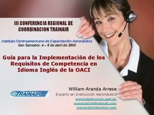 III CONFERENCIA REGIONAL DE COORDINACION TRAINAIR Instituto Centroamericano