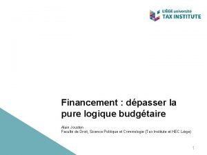 Financement dpasser la pure logique budgtaire Alain Jousten