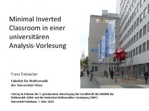 Minimal Inverted Classroom in einer universitren AnalysisVorlesung Franz