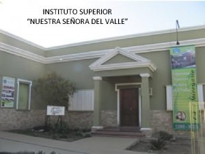 INSTITUTO SUPERIOR NUESTRA SEORA DEL VALLE PROFESORADO DE