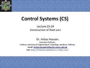 Control Systems CS Lecture23 24 Construction of Root